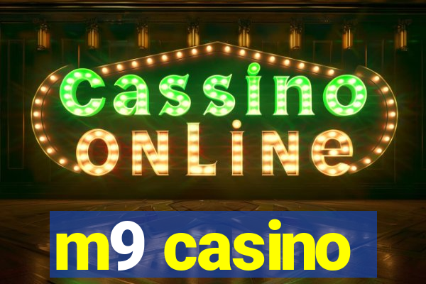 m9 casino